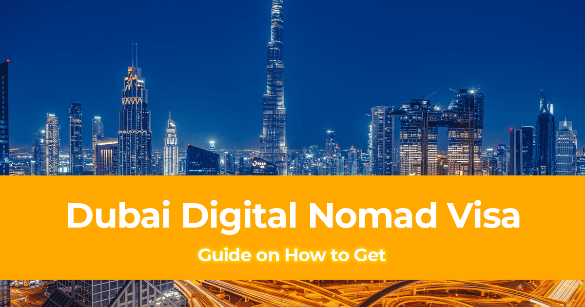 Dubai Digital Nomad Visa: Before Making Your Grand Move